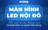 MÀN HÌNH LED NỘI ĐÔ - NƠI GẶP GỠ ĐẦY ẤN TƯỢNG CỦA THƯƠNG HIỆU VÀ NGƯỜI TIÊU DÙNG