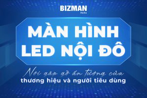 MÀN HÌNH LED NỘI ĐÔ - NƠI GẶP GỠ ĐẦY ẤN TƯỢNG CỦA THƯƠNG HIỆU VÀ NGƯỜI TIÊU DÙNG