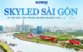 SKYLED SÀI GÒN - VỊ THẾ ĐỘC TÔN TRONG NGÀNH QUẢNG CÁO VIỆT NAM